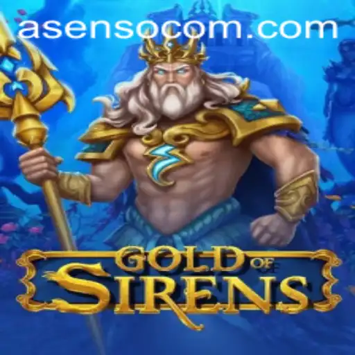 Dive into the Mystical World of GoldofSirens: A Deep Dive into Asenso